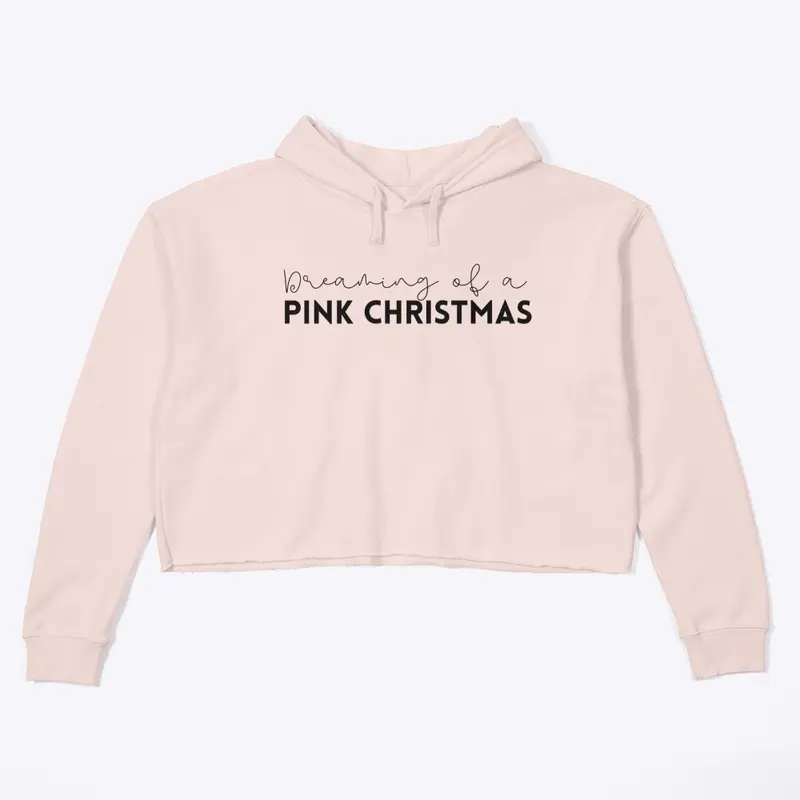 Dreaming of a Pink Christmas Cropped